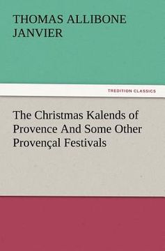 portada the christmas kalends of provence and some other provencal festivals (en Inglés)