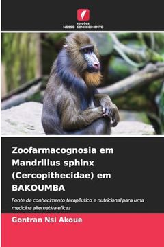 portada Zoofarmacognosia em Mandrillus Sphinx (Cercopithecidae) em Bakoumba (in Portuguese)
