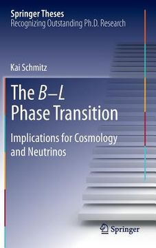 portada The B-L Phase Transition: Implications for Cosmology and Neutrinos (en Inglés)