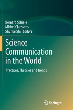 portada Science Communication in the World: Practices, Theories and Trends (in English)