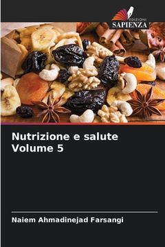 portada Nutrizione e salute Volume 5 (en Italiano)