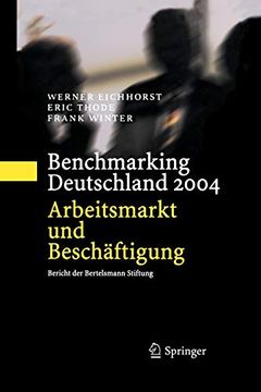 portada Benchmarking Deutschland 2004: Arbeitsmarkt und Beschäftigung Bericht der Bertelsmann Stiftung (in German)