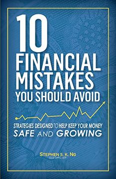 portada 10 Financial Mistakes You Should Avoid: Strategies Designed to Help Keep Your Money Safe and Growing