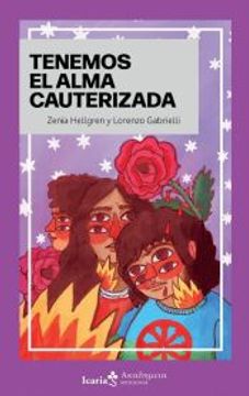 portada Tenemos el Alma Cauterizada (in Spanish)