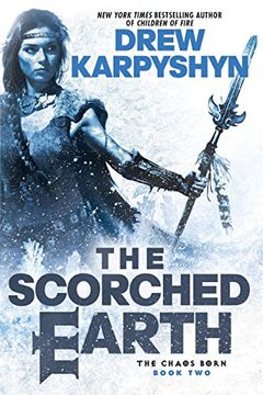 portada The Scorched Earth (The Chaos Born) (in English)