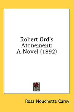 portada robert ord's atonement: a novel (1892) (en Inglés)