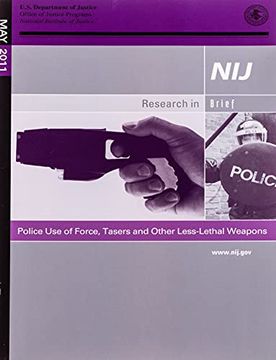 portada Police use of Force, Tasers and Other Less-Lethal Weapons 