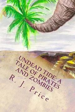 portada Undead Tide: A Tale of Pirates and Zombies (en Inglés)