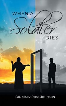 portada When a Soldier Dies (en Inglés)