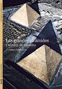 portada Las Grandes Pirámides: Crónica de Un Mito (in Spanish)