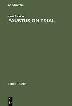 portada Faustus on Trial: The Origins of Johann Spies's 'Historia' in an Age of Witch Hunting