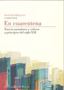 portada Cuarentena, en: NUEVOS NARRADORES Y CRITICOS A PRINCIPIOS DEL SIGLO XXI (in Spanish)