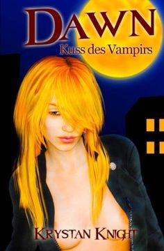 portada Dawn - der Kuss des Vampirs: Paranormale Leidenschaftliche Vampirerotik 18+ (en Alemán)