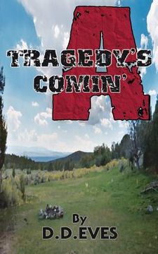 portada Tragedy's A Comin' (en Inglés)