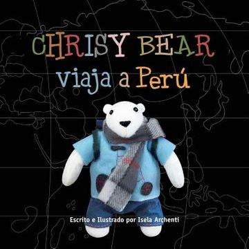 portada chrisy bear viaja a peru (in English)