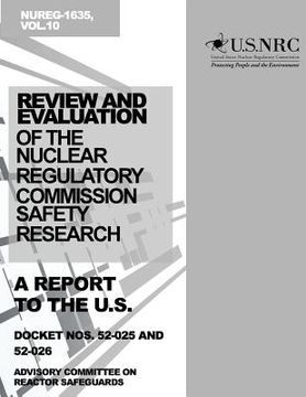 portada Review and Evaluation of the Nuclear Regulatory Commission Safety Research Program: A Report to the U.S. Nuclear Regulatory Commission