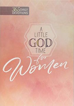 portada A Little god Time for Women: 365 Daily Devotions (en Inglés)