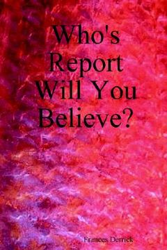 portada who's report will you believe? (en Inglés)