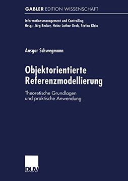 portada Objektorientierte Referenzmodellierung: Theoretische Grundlagen und Praktische Anwendung (en Alemán)