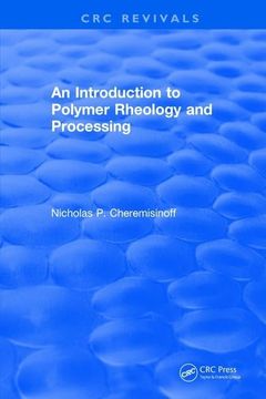 portada Introduction to Polymer Rheology and Processing (en Inglés)
