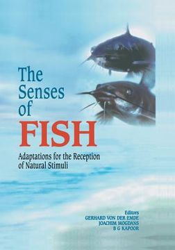 portada The Senses of Fish: Adaptations for the Reception of Natural Stimuli (en Inglés)