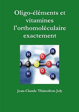 portada Oligo-Éléments et Vitamines L'orthomoléculaire Exactement (en Francés)