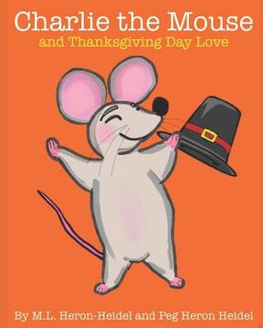 portada Charlie the Mouse and Thanksgiving Day Love (en Inglés)