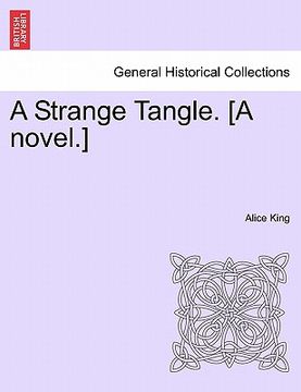 portada a strange tangle. [a novel.] (en Inglés)