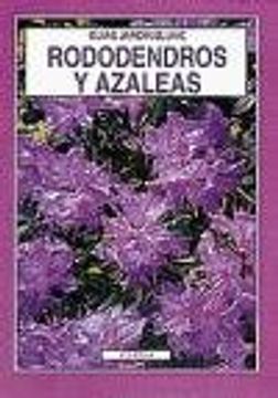 portada Guías Jardín. Rododendros y Azaleas: Rododendros y Azaleas: Guías Jardín Blume
