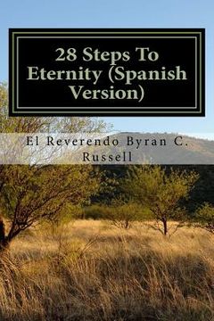 portada 28 Steps to Eternity (Spanish Version): 28 Pasos Para La Eternidad