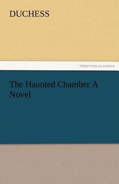 portada the haunted chamber a novel (in English)