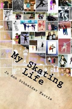 portada My Skating Life: Fifty Plus Years of Skating