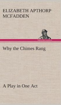 portada Why the Chimes Rang: A Play in One Act