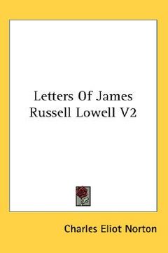 portada letters of james russell lowell v2 (en Inglés)