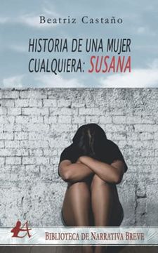 portada Historia de una Mujer Cualquiera: Susana (in Spanish)