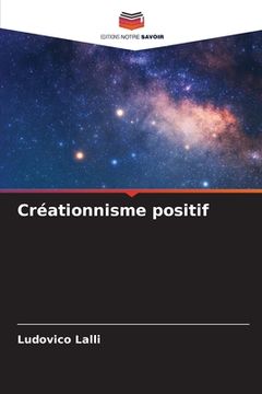 portada Créationnisme positif (en Francés)