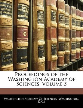 portada proceedings of the washington academy of sciences, volume 5 (en Inglés)
