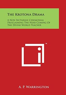 portada The Krotona Drama: A Non Sectarian Ceremonial Proclaiming The Near Coming Of The Divine World Teacher