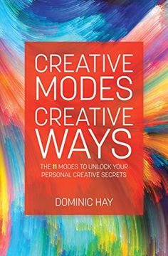 portada Creative Modes Creative Ways: The 11 Modes to Unlock Your Personal Creative Secrets