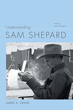 portada Understanding sam Shepard: With a new Preface (Understanding Contemporary American Literature) (en Inglés)