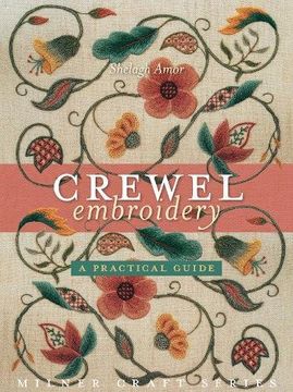 portada Crewel Embroidery: A Practical Guide (Milner Craft Series) (in English)