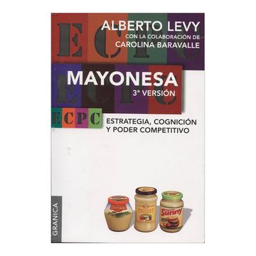 portada Mayonesa 3ra Version. Estrategia Cognicion y Poder Competitivo (in Spanish)