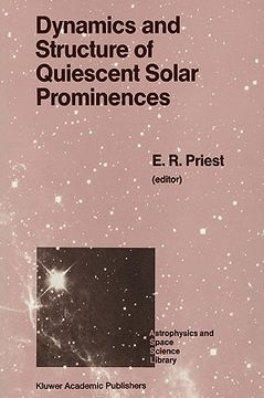 portada dynamics and structure of quiescent solar prominences (en Inglés)