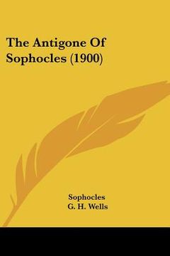 portada the antigone of sophocles (1900) (in English)