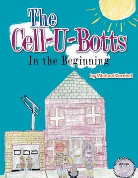 portada The Cell-U-Botts: In the Beginning (en Inglés)