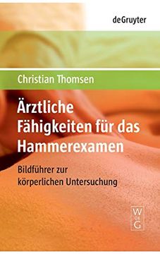 portada Ärztliche Fähigkeiten für das Hammerexamen: Bildführer zur Körperlichen Untersuchung (en Alemán)