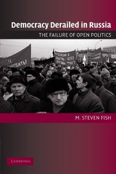 portada Democracy Derailed in Russia Paperback: The Failure of Open Politics (Cambridge Studies in Comparative Politics) 