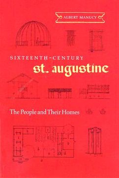 portada sixteenth-century st. augustine: the people and their homes (en Inglés)