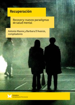 portada Recuperación: Recovery: Nuevos Paradigmas de Salud Mental (Rehabilitación Psicosocial) (in Spanish)