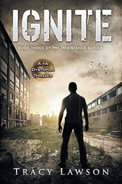 portada Ignite: A ya Dystopian Thriller (The Resistance Series) (en Inglés)